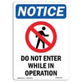 Signmission OSHA Notice Sign, 5" Height, Do Not Enter While Sign With Symbol, Portrait, 10PK OS-NS-D-35-V-11257-10PK